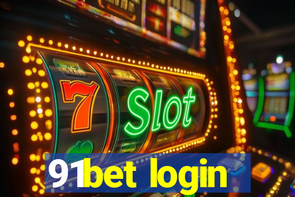 91bet login